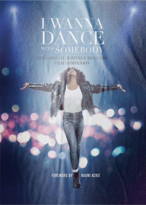 I Wanna Dance With Somebody: A História de Whitney Houston